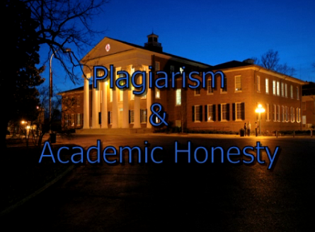 Plagiarism and Academic Honesty